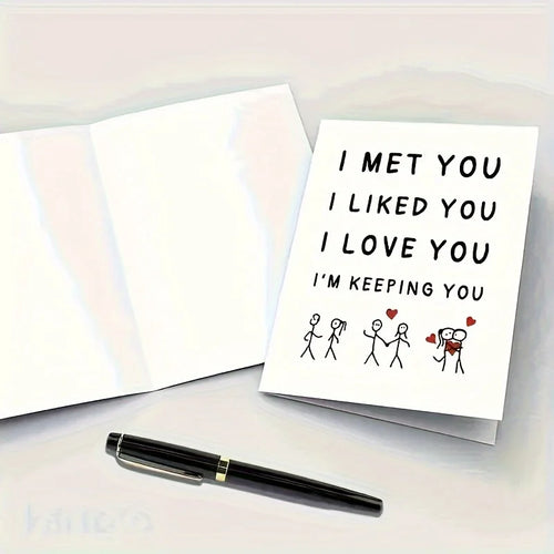 1 PC I Met You, I Like You, I Love You, I Am Keeping You Greeting Cards, Love Relationship Greeting Cards Gifts, First Together